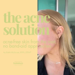 The Acne Solution by Katie McKersie, RHN, FDN-P